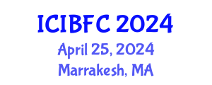 International Conference on Islamic Banking, Finance and Commerce (ICIBFC) April 25, 2024 - Marrakesh, Morocco