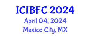 International Conference on Islamic Banking, Finance and Commerce (ICIBFC) April 04, 2024 - Mexico City, Mexico