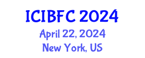 International Conference on Islamic Banking, Finance and Commerce (ICIBFC) April 22, 2024 - New York, United States
