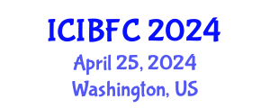 International Conference on Islamic Banking, Finance and Commerce (ICIBFC) April 25, 2024 - Washington, United States
