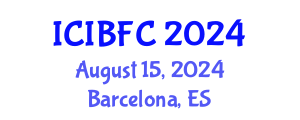 International Conference on Islamic Banking, Finance and Commerce (ICIBFC) August 15, 2024 - Barcelona, Spain