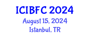 International Conference on Islamic Banking, Finance and Commerce (ICIBFC) August 15, 2024 - Istanbul, Turkey