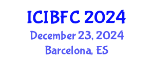 International Conference on Islamic Banking, Finance and Commerce (ICIBFC) December 23, 2024 - Barcelona, Spain