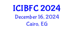 International Conference on Islamic Banking, Finance and Commerce (ICIBFC) December 16, 2024 - Cairo, Egypt