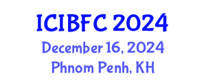 International Conference on Islamic Banking, Finance and Commerce (ICIBFC) December 16, 2024 - Phnom Penh, Cambodia