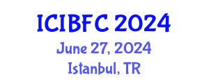 International Conference on Islamic Banking, Finance and Commerce (ICIBFC) June 27, 2024 - Istanbul, Turkey