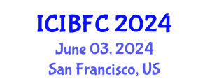 International Conference on Islamic Banking, Finance and Commerce (ICIBFC) June 03, 2024 - San Francisco, United States