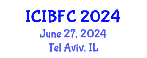 International Conference on Islamic Banking, Finance and Commerce (ICIBFC) June 27, 2024 - Tel Aviv, Israel