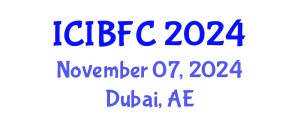 International Conference on Islamic Banking, Finance and Commerce (ICIBFC) November 07, 2024 - Dubai, United Arab Emirates