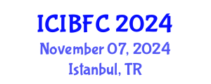 International Conference on Islamic Banking, Finance and Commerce (ICIBFC) November 07, 2024 - Istanbul, Turkey