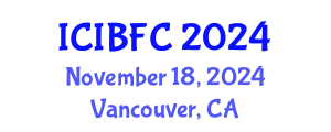 International Conference on Islamic Banking, Finance and Commerce (ICIBFC) November 18, 2024 - Vancouver, Canada