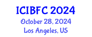 International Conference on Islamic Banking, Finance and Commerce (ICIBFC) October 28, 2024 - Los Angeles, United States