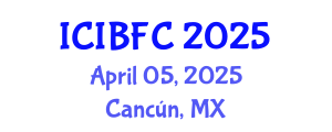 International Conference on Islamic Banking, Finance and Commerce (ICIBFC) April 05, 2025 - Cancún, Mexico