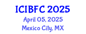 International Conference on Islamic Banking, Finance and Commerce (ICIBFC) April 05, 2025 - Mexico City, Mexico