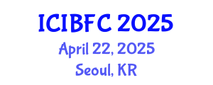 International Conference on Islamic Banking, Finance and Commerce (ICIBFC) April 22, 2025 - Seoul, Republic of Korea