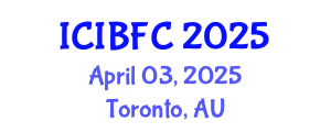 International Conference on Islamic Banking, Finance and Commerce (ICIBFC) April 03, 2025 - Toronto, Australia