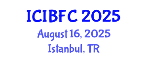 International Conference on Islamic Banking, Finance and Commerce (ICIBFC) August 16, 2025 - Istanbul, Turkey