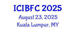 International Conference on Islamic Banking, Finance and Commerce (ICIBFC) August 23, 2025 - Kuala Lumpur, Malaysia
