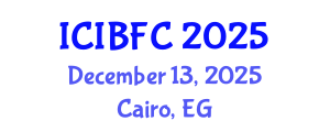 International Conference on Islamic Banking, Finance and Commerce (ICIBFC) December 13, 2025 - Cairo, Egypt