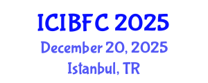 International Conference on Islamic Banking, Finance and Commerce (ICIBFC) December 20, 2025 - Istanbul, Turkey