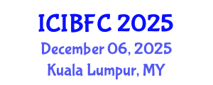 International Conference on Islamic Banking, Finance and Commerce (ICIBFC) December 06, 2025 - Kuala Lumpur, Malaysia