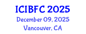 International Conference on Islamic Banking, Finance and Commerce (ICIBFC) December 09, 2025 - Vancouver, Canada