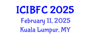 International Conference on Islamic Banking, Finance and Commerce (ICIBFC) February 11, 2025 - Kuala Lumpur, Malaysia