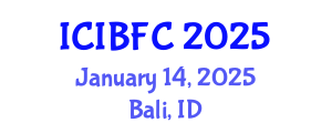 International Conference on Islamic Banking, Finance and Commerce (ICIBFC) January 14, 2025 - Bali, Indonesia