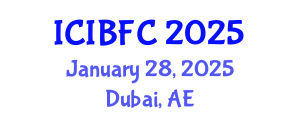 International Conference on Islamic Banking, Finance and Commerce (ICIBFC) January 28, 2025 - Dubai, United Arab Emirates