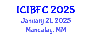 International Conference on Islamic Banking, Finance and Commerce (ICIBFC) January 21, 2025 - Mandalay, Myanmar