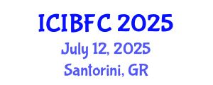 International Conference on Islamic Banking, Finance and Commerce (ICIBFC) July 12, 2025 - Santorini, Greece