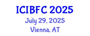 International Conference on Islamic Banking, Finance and Commerce (ICIBFC) July 29, 2025 - Vienna, Austria