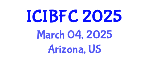 International Conference on Islamic Banking, Finance and Commerce (ICIBFC) March 04, 2025 - Arizona, United States