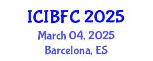 International Conference on Islamic Banking, Finance and Commerce (ICIBFC) March 04, 2025 - Barcelona, Spain