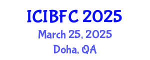 International Conference on Islamic Banking, Finance and Commerce (ICIBFC) March 25, 2025 - Doha, Qatar