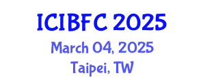 International Conference on Islamic Banking, Finance and Commerce (ICIBFC) March 04, 2025 - Taipei, Taiwan