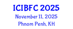 International Conference on Islamic Banking, Finance and Commerce (ICIBFC) November 11, 2025 - Phnom Penh, Cambodia