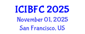 International Conference on Islamic Banking, Finance and Commerce (ICIBFC) November 01, 2025 - San Francisco, United States