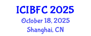 International Conference on Islamic Banking, Finance and Commerce (ICIBFC) October 18, 2025 - Shanghai, China