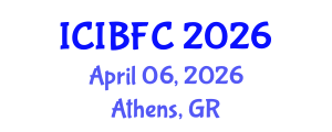 International Conference on Islamic Banking, Finance and Commerce (ICIBFC) April 06, 2026 - Athens, Greece International Conference on Islamic Banking, Finance and Commerce (ICIBFC) April 06, 2026 - Athens, Greece
