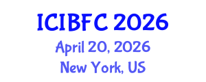International Conference on Islamic Banking, Finance and Commerce (ICIBFC) April 20, 2026 - New York, United States International Conference on Islamic Banking, Finance and Commerce (ICIBFC) April 20, 2026 - New York, United States