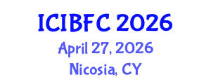 International Conference on Islamic Banking, Finance and Commerce (ICIBFC) April 27, 2026 - Nicosia, Cyprus International Conference on Islamic Banking, Finance and Commerce (ICIBFC) April 27, 2026 - Nicosia, Cyprus