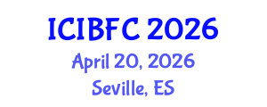 International Conference on Islamic Banking, Finance and Commerce (ICIBFC) April 20, 2026 - Seville, Spain International Conference on Islamic Banking, Finance and Commerce (ICIBFC) April 20, 2026 - Seville, Spain