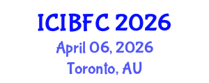 International Conference on Islamic Banking, Finance and Commerce (ICIBFC) April 06, 2026 - Toronto, Australia International Conference on Islamic Banking, Finance and Commerce (ICIBFC) April 06, 2026 - Toronto, Australia