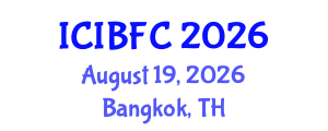 International Conference on Islamic Banking, Finance and Commerce (ICIBFC) August 19, 2026 - Bangkok, Thailand International Conference on Islamic Banking, Finance and Commerce (ICIBFC) August 19, 2026 - Bangkok, Thailand