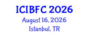 International Conference on Islamic Banking, Finance and Commerce (ICIBFC) August 16, 2026 - Istanbul, Turkey