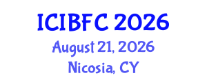 International Conference on Islamic Banking, Finance and Commerce (ICIBFC) August 21, 2026 - Nicosia, Cyprus International Conference on Islamic Banking, Finance and Commerce (ICIBFC) August 21, 2026 - Nicosia, Cyprus