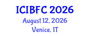 International Conference on Islamic Banking, Finance and Commerce (ICIBFC) August 12, 2026 - Venice, Italy International Conference on Islamic Banking, Finance and Commerce (ICIBFC) August 12, 2026 - Venice, Italy