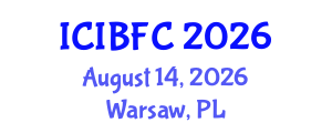 International Conference on Islamic Banking, Finance and Commerce (ICIBFC) August 14, 2026 - Warsaw, Poland International Conference on Islamic Banking, Finance and Commerce (ICIBFC) August 14, 2026 - Warsaw, Poland