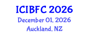 International Conference on Islamic Banking, Finance and Commerce (ICIBFC) December 01, 2026 - Auckland, New Zealand International Conference on Islamic Banking, Finance and Commerce (ICIBFC) December 01, 2026 - Auckland, New Zealand